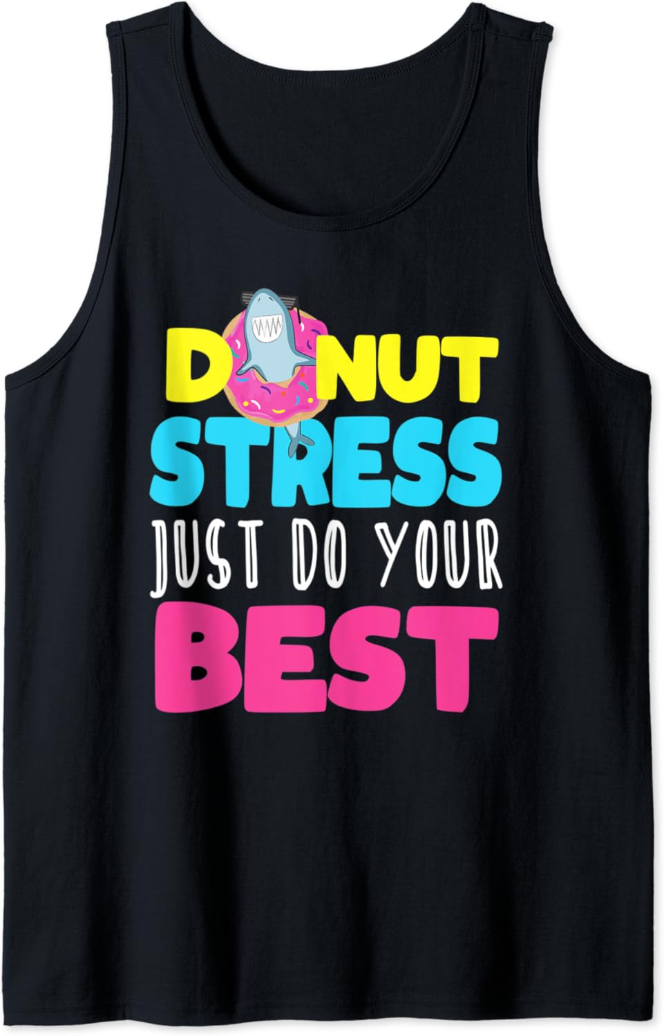 Amazon Shark Donut Stress Just Do Your Best Teacher Testing Day amazon-shark-donut-stress-just-do-your-best-teacher-testing-day